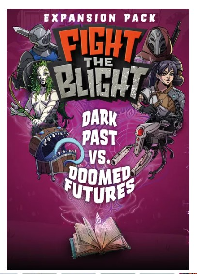 FIGHT THE BLIGHT: DARK PAST VS. DOOMED FUTURES EXPANSION